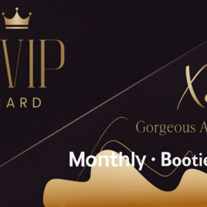 Xq's I am Gorgeous Membership 3Xq-VIP Bootie Call - Monthly